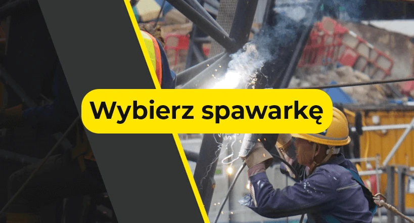 Wybierz spawarkę